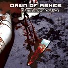 DAWN OF ASHES In The Acts of Violence album cover