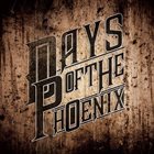 DAYS OF THE PHOENIX Days Of The Phoenix album cover