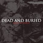 DEAD AND BURIED Bear Witness album cover