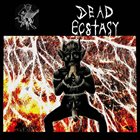 DEAD ECSTASY Dead Ecstasy album cover