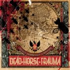 DEAD HORSE TRAUMA Tellus Hodiernus Caducus album cover