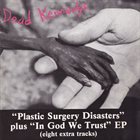 DEAD KENNEDYS Plastic Surgery Disasters / In God We Trust, Inc. album cover