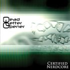 DEAD LETTER OPENER Certified Nerdcore album cover