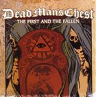 DEAD MAN'S CHEST The First and the Fallen album cover