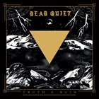 DEAD QUIET Truth and Ruin album cover