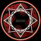 DEAD RANCH Birds Of Pray album cover