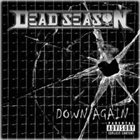 DEAD SEASON Down Again album cover