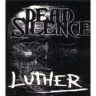 DEAD SILENCE (NC) Luther album cover