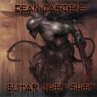 DEAN CASCIONE Guitar Chop Shop album cover