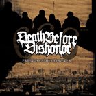 DEATH BEFORE DISHONOR (MA) Friends Family Forever album cover