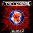 DEATH BY DESIGN Discreation album cover