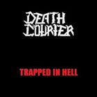 DEATH COURIER Trapped in Hell album cover