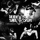 DEATH FOR THE SAKE OF LIFE Experiments album cover
