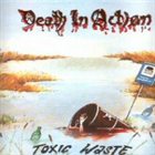 DEATH IN ACTION Toxic Waste album cover