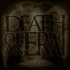 DEATH OF AN ERA Reviler album cover