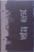 DEATH REIGN Demo / Live album cover