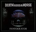 DEATH RIDES A HORSE Pantokrator album cover