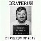 DEATHRUN Deathrun EP 2017 album cover