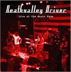 DEATHVALLEY DRIVER Live At the Music Farm album cover