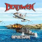 DEATHWISH Opresión album cover