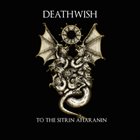 DEATHWISH To The Sitrin Aharanin album cover
