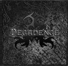 DECADENCE Decadence album cover