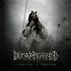 DECAPITATED — Carnival Is Forever album cover