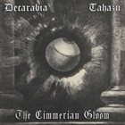 DECARABIA (NH) The Cimmerian Gloom (with Tahazu) album cover