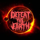 DEFEAT THE EARTH Defeat The Earth album cover