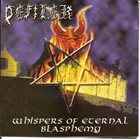 DEFILER Whispers Of Eternal Blasphemy album cover