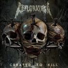 DEFLORATION Created To Kill album cover