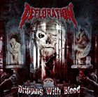 DEFLORATION Dripping With Blood album cover