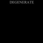 DEGENERATE (TX) Grudge On The Weak album cover