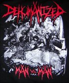 DEHUMANIZED Man vs Man album cover