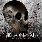 DEMON OF THE FALL We Lay in the Same Grave album cover