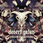 DESERT GATAN Consume At High Volume album cover