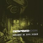 DESPISED ICON Consumed By Your Poison album cover