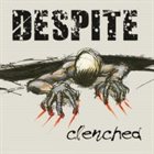 DESPITE Clenched album cover