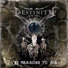 DESTINITY XI Reasons to See album cover