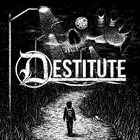 DESTITUTE Destitute album cover