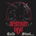 DESTRÖYER 666 Cold Steel... For an Iron Age album cover