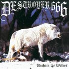 DESTRÖYER 666 Unchain the Wolves album cover
