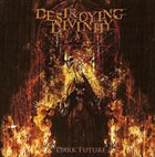 DESTROYING DIVINITY Dark Future album cover