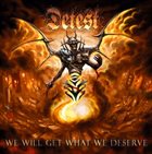DETEST — We Will Get What We Deserve album cover