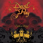 DEVIL TO PAY Cash Is King album cover