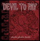 DEVIL TO PAY Tractor Fuckin' Trailer / Choking On Forbidden Fruit album cover