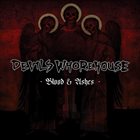 DEVILS WHOREHOUSE Blood & Ashes album cover