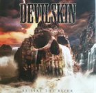 DEVILSKIN Be Like The River album cover