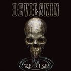 DEVILSKIN We Rise album cover