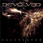 DEVOLVED Calculated album cover